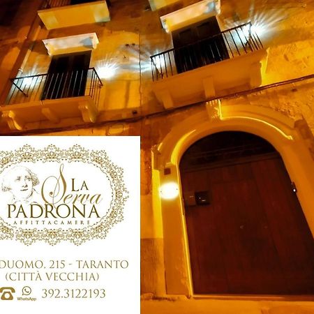 La Serva Padrona Tarent Zewnętrze zdjęcie